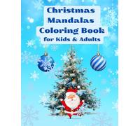 Christmas Mandalas Coloring Book for Kids & Adults