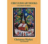 Christmas Market - Color by Number Book : Superior paper edition