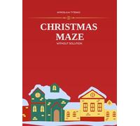 ChrIstmas Maze: 100 Festive Puzzles for Holiday Fun