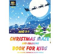 Christmas Maze and Coloring Book for kids 5-7