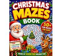 Christmas Mazes Book: 80 Fun Holiday Mazes for Kids | Easy, Medium & Hard Puzzle Challenges | Christmas Activity Book for Kids