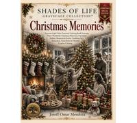 Christmas Memories: Premium Light-Value Grayscale Coloring Book Featuring Heartwarming Christmas Scenes, Worldwide Holiday Traditions, Cozy Winter ... Stress Relief & Mindful Creative Coloring