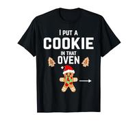 Christmas Men I Put A Cookie In That Oven Funny Pregnancy Maglietta