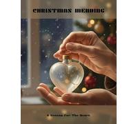 Christmas Mending: A Season For The Heart