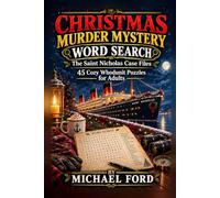 Christmas Murder Mystery Word Search: The Saint Nicholas Case Files: 45 Cozy Whodunit Puzzles for Adults