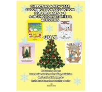 Christmas & New Year Coloring Book Collection for Kids Ages 4-8: 4-in-1 Holiday Stories & Activities: 96 Pages of Coloring, Interactive Questions & Creative Drawing Prompts