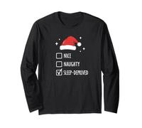 Christmas Nice Naughty Sleep Deprived Maglia a Manica