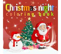 Christmas night coloring book: Coloring Book Fun Christmas, Counting Games and Activities - 60+ Pages of Holiday Fun for Kids Ages 4-8