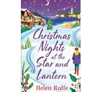 Christmas Nights at the Star and Lantern: An uplifting, festive romance from
