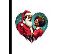 Christmas Notebook: Black Mr and Mrs Claus: African American Santa Couple Art Illustration Cover: Gift Keepsake Card Alternative