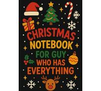 Christmas Notebook for Guy Who Has Everything | A5 Grid Journal with Personalized Back Cover Wishes: Elegant Black Holiday Edition for Men Who Never Want Anything