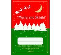 Christmas Notebook. Great for writing, planning, doodling during the Holidays. Size 7 x 10 in, 200 Pages, College Ruled: Spend the Holiday with this Festive "Holly Jolly Christmas Notebook"