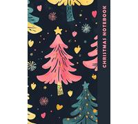 Christmas Notebook: Vibrant Christmas Trees | 100 Pages | 6 X 9