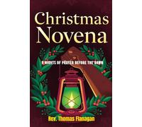 Christmas Novena: Nine nights of prayer before the dawn