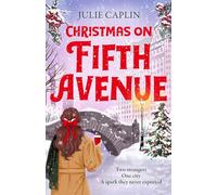 Christmas on Fifth Avenue: A brand-new Christmas fake dating romance set in New York, perfect for fans of irresistible and unputdownable festive rom-coms in 2025: Book 1