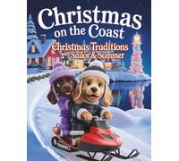 Christmas on the Coast: Christmas Traditions with Sailor & Summer