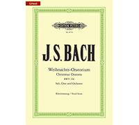 Christmas Oratorio Bwv 248 Vocal Score: für Soli, Chor und Orchester / Klavierauszug
