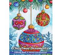 Christmas Ornaments: Adult Coloring Book with Christmas Ornaments for Relaxation and Stress Relief (Christmas Coloring Pages)