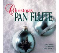 Christmas Pan Flute (The Greatest Christmas Collection V)