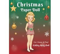 Christmas Paper Doll Activity Book: Fun Cut-Out Dolls and Festive Holiday Outfits for Kids: Easy-to-Cut Clothes with Tabs | Perfect Christmas Gift
