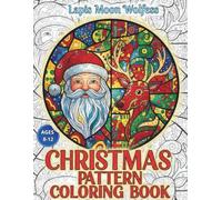 Christmas Pattern Coloring Book for Kids Ages 8-12: 40 Festive Holiday Patterns & Fun Christmas Designs to Color