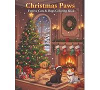 Christmas Paws - Adults: Festive Cats and Dogs Coloring Book
