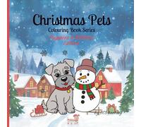 Christmas Pets: Puppies & Kittens Edition: A festive colouring adventure with cute cats, playful puppies, and cheerful holiday scenes | The perfect ... who love pets, presents, and festive fun!