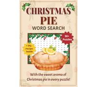 Christmas Pie Word Search Puzzle Book: Countdown to Christmas with Holiday Word Searches | 50+ Easy Puzzles Featuring Festive Traditions, Winter Joy, ... Pie | Perfect Gift for Xmas Fans of All Ages