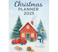 Christmas Planner 2025: A Funny Holiday Organizer for Busy Families, Festive Chaos Trackers, Gift Lists, and Merry Daily Plans