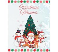 Christmas Planner 2025 : A Modern Holiday Planner for a Magical Christmas: Includes planning pages for budgeting, gifts, events, meals, decorations, New Year goals, reflections and more !