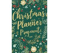 Christmas Planner 2025: Holiday Organizer, Gift Tracker, Budget & Meal Planner for a Stress-Free Christmas and Family Event's: Perfect Christmas Planning Journal for Busy Moms & Holiday Lovers