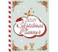 Christmas Planner 2025: Holiday Organizer & Memory Keeper For A Joyful, Stress-Free Season