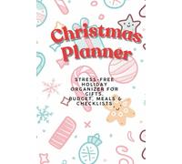 Christmas Planner 2025 - Stress-Free Holiday Organizer: Plan Gifts, Budget, Meals & Checklists - A Perfect Christmas Gift for Mom