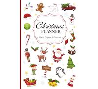 Christmas Planner: A Festive Family Organiser for Budgeting, Gift Lists and Tracking, Christmas Elf Planning, Meal Planning, Hosting, Activities and Christmas Memories