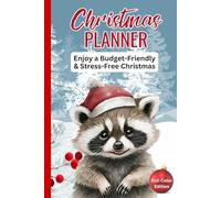 Christmas Planner - Full-Color Holiday Organizer with Shopping List, Gift List, Budget, Meal Planner, Online Orders, Greeting Card Address Book & Checklists for a Stress-Free, Joyful Christmas