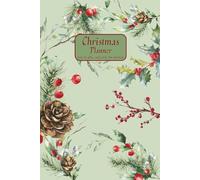 Christmas Planner: Lists for gifts, cards, food, fun and more