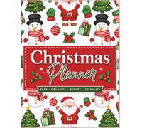 Christmas Planner: Plan, Organize, Budget & Celebrate: Plan Your Holiday Season with Gift Lists, Recipient Profiles, Budgets, Calendars, and Christmas Planning Pages