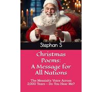 Christmas Poems: A Message for All Nations: The Messiah’s Voice Across 2,000 Years - Do You Hear Me?