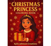 Christmas Princess Coloring Book - Premium Edition: Magical Holiday Princesses for Kids Stocking Stuffers and Christmas Baskets