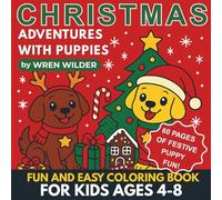 Christmas: Puppy Coloring Book for Kids Ages 4-8 | Cute Christmas Puppies, Holiday Fun, Easy Coloring Pages