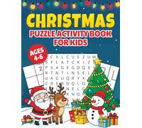 Christmas Puzzle Activity Book For Kids: A Holiday Puzzle and Coloring Adventure for Kids Ages 4-6