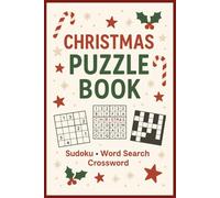 Christmas Puzzle Book: Sudoku • Word Search • Crossword for Kids & Adults