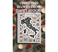Christmas Recipes from Italy’s Regions
