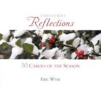 Christmas Reflections - 50 Carols of the Season