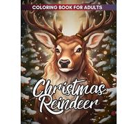 Christmas Reindeer Coloring Book: Celebrate the holidays with graceful reindeer-prancing through snowy forests, pulling Santa’s sleigh, and spreading festive cheer in magical winter scenes.