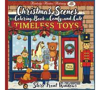 Christmas Scenes Coloring Book Comfy and Cute: A Cute and Cozy Christmas Coloring Adventure Featuring Holiday Storefronts
