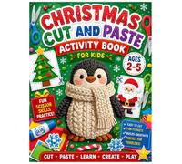 Christmas Scissor Skills Activity Book for Kids Ages 2-5: Fun Cutting Practice with Simple Christmas Shapes and Fine Motor Skill Activities for Toddlers and Preschoolers.