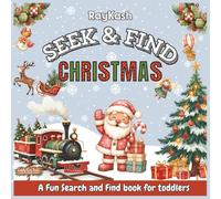 Christmas Seek And Find Book: A First Christmas Look and Find Activity Book for Ages 2-4 | Fun Search and Find Activities with Santa, Snowmen & More!