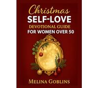 Christmas SELF-LOVE Devotional Guide For Women Over 50