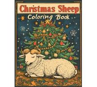 Christmas Sheep Coloring Book: Holiday Coloring Pages with Cute Sleeping Sheep, Christmas Tree Designs, Festive Artwork, Stress-Relief Xmas Activity Book